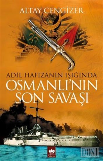 Osmanlı'nın Son Savaşı